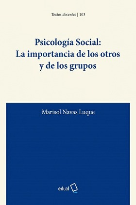 Psicología Social: La importancia de los otros y de los grupos