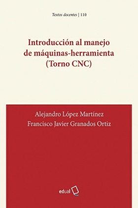 Introducción al manejo de máquinas-herramienta (Torno CNC)
