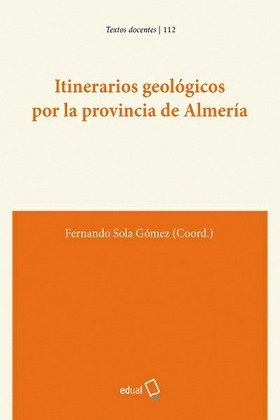 Itinerarios geológicos por la provincia de Almería
