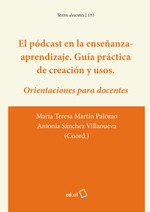 El podcast en la enseñanza-aprendizaje. Guía práctica de creación y usos