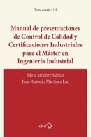 Manual de presentaciones de Control de Calidad y Certificaciones Industriales para el Máster en Ingeniería Industrial