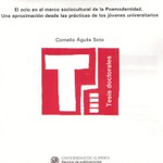 El ocio en el marco sociocultural de la Posmodernidad. Una aproximación desde las prácticas de los j