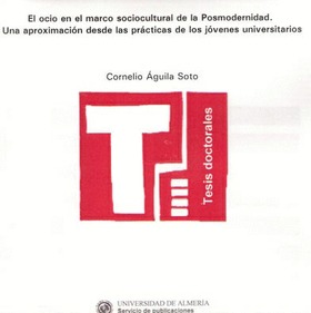 El ocio en el marco sociocultural de la Posmodernidad. Una aproximación desde las prácticas de los j