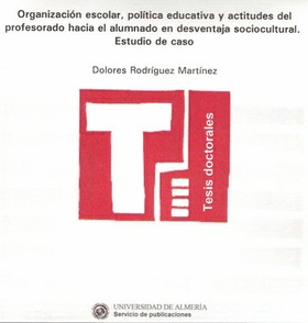 Organización escolar, política educativa y actitudes del profesorado hacia el alumnado en desventaja