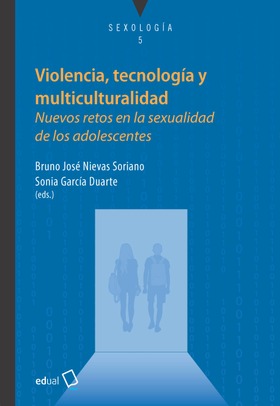 Violencia, tecnología y multiculturalidad: nuevos retos en la sexualidad de los adolescentes