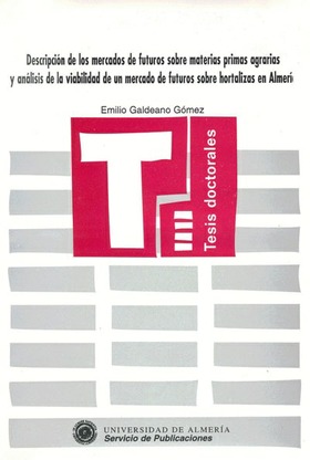 Descripción de los mercados de futuros sobre materias primas agrarias y análisis de la viabilidad de