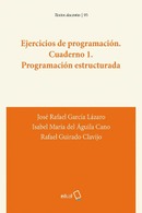 Ejercicios de programación. Cuaderno 1. Programación estructurada
