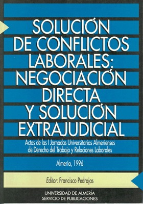 Solución de conflictos laborales: negociación directa y solución extrajudicial