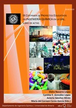 IX Certamen de Proyectos Educativos en Ingeniería Química en la UAL. Libro de Actas