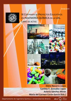 IX Certamen de Proyectos Educativos en Ingeniería Química en la UAL. Libro de Actas