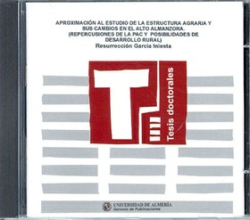 Aproximación al estudio de la estructura agraria y sus cambios en el Alto Almanzora. (Repercusiones 