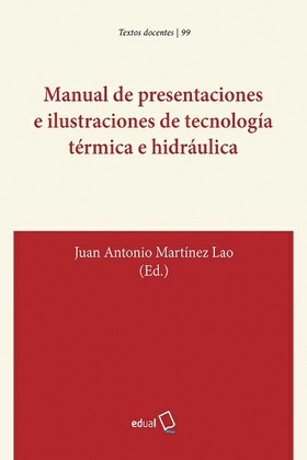 Manual de presentaciones e ilustraciones de tecnología térmica e hidráulica para el Máster en Ingeniería Industrial