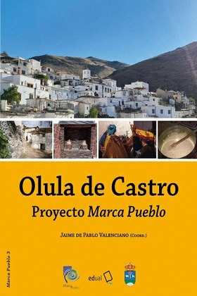 Olula de Castro: Proyecto Marca Pueblo