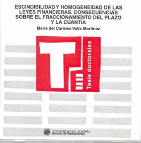 Escindibilidad y homogeneidad de las leyes financieras. Consecuencias sobre el fraccionamiento del p
