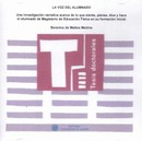 La voz del alumnado. Una investigación narrativa acerca de lo que siente, piensa, dice y hace el alu