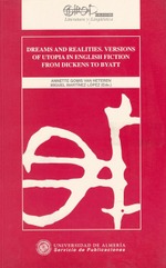 Dreams and Realities. Versions of utopia in english fiction from Dickens to Byatt