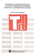 Extensión de los métodos indirectos: Aplicación al muestreo en ocasiones sucesivas y a la estimación