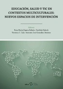 @ Educación, salud y Tic en contextos multiculturales: Nuevos espacios de intervención