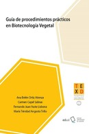 Guía de procedimientos prácticos en Biotecnología Vegetal