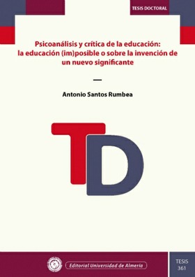 @ Psicoanálisis y crítica de la educación: la educación (im)posible o sobre la invención de un nuevo