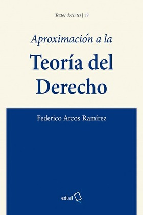 Aproximación a la Teoría del derecho