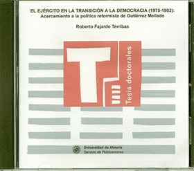 El ejército en la transición a la democracia (1975-1982): acercamiento a la política reformista de G