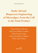 Bioprocess of Microalgae: From the Cell to the Final Product