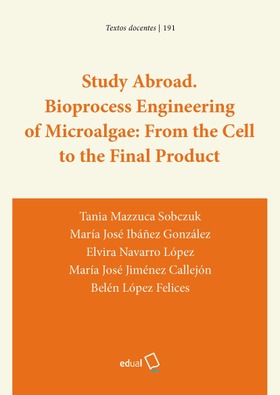 Bioprocess of Microalgae: From the Cell to the Final Product