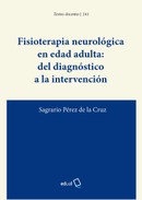 Fisioterapia neurológica en edad adulta: del diagnóstico a la intervención