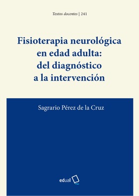Fisioterapia neurológica en edad adulta: del diagnóstico a la intervención