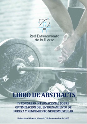 IV Congreso Internacional sobre Optimización del Entrenamiento de Fuerza y Rendimiento Neuromuscular