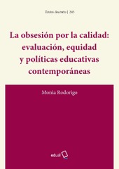 La obsesión por la calidad: evaluación, equidad y políticas educativas contemporáneas