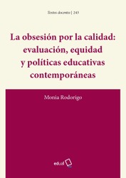 La obsesión por la calidad: evaluación, equidad y políticas educativas contemporáneas 