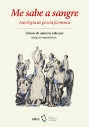 Me sabe a sangre. Antología de poesía flamenca 