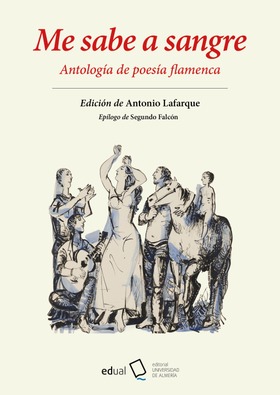 Me sabe a sangre. Antología de poesía flamenca