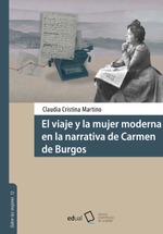 El viaje y la mujer moderna en la narrativa de Carmen de Burgos