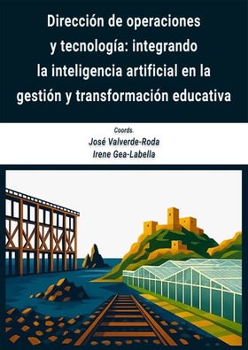 Dirección de operaciones y tecnología: integrando la inteligencia artificial en la gestión y transformación educativa